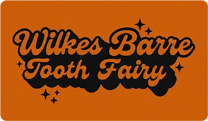 Wilkes-Barre Tooth Fairy
